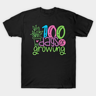 100 Days Of Growing Plant 100 Days Of School Teacher T-Shirt